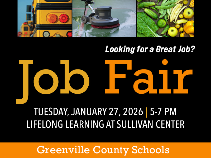 Greenville County Schools Job Fair Tuesday Jan 27 5:00-7:00 at Lifelong Learning at Sullivan Center